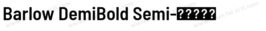 Barlow DemiBold Semi字体转换